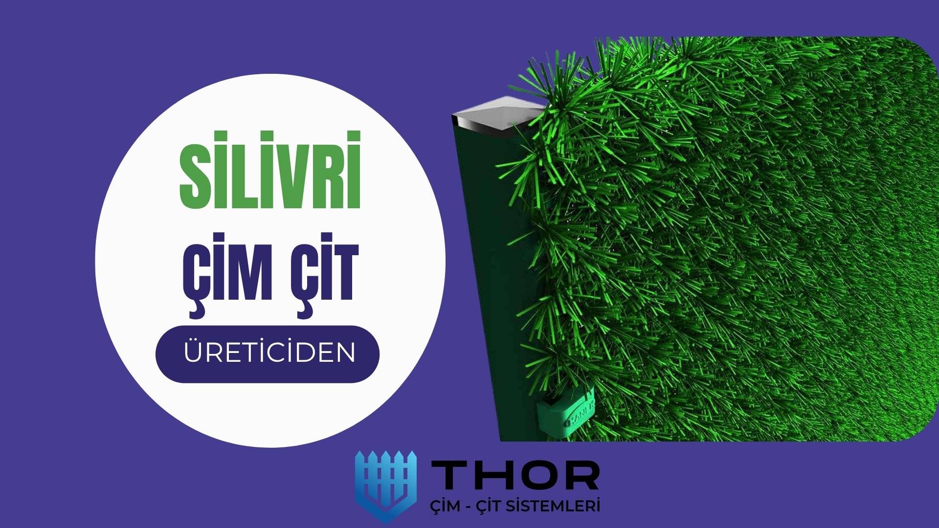 Silivri İçin Çim Çit Tedariki ve Montajı